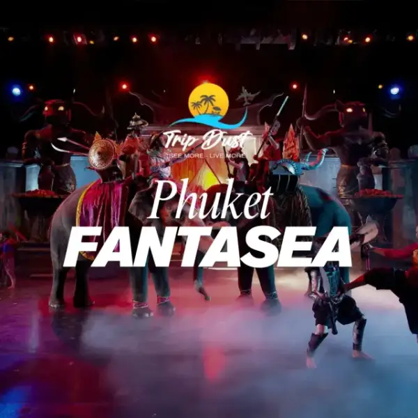 Phuket FantaSea