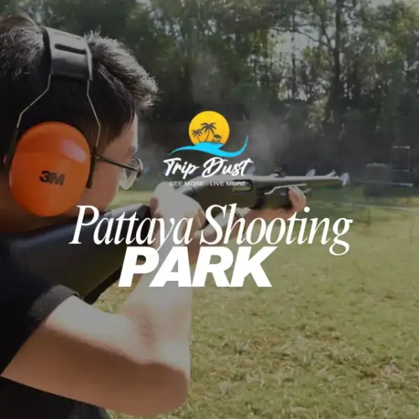 Pattaya Shooting Park Pattaya